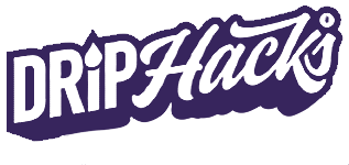 Drip Hacks